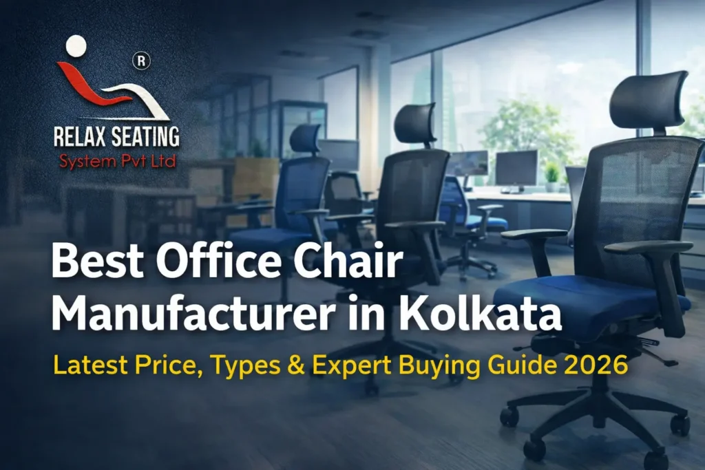 Best Office Chair Manufacturer in Kolkata - Relax Seating System