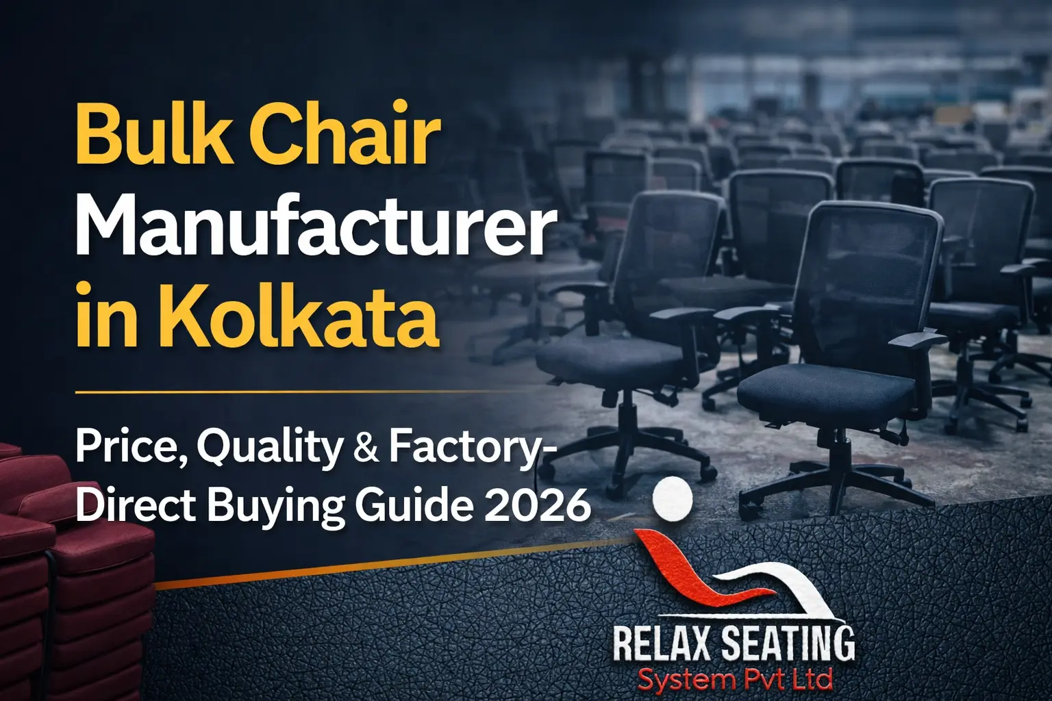 Bulk Chair Manufacturer in Kolkata: Price, Quality & Factory-Direct Buying Guide 2026