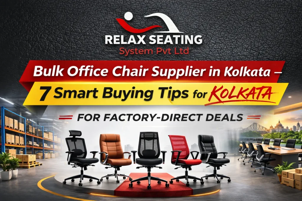 Bulk Office Chair Supplier in Kolkata - Relax Seating System
