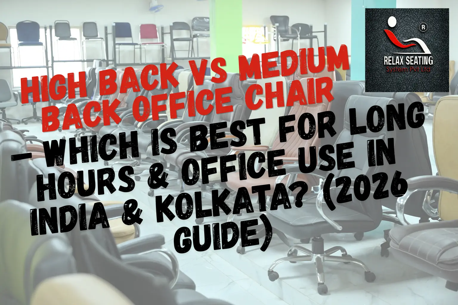 High Back vs Medium Back Office Chair - Relax Seating System