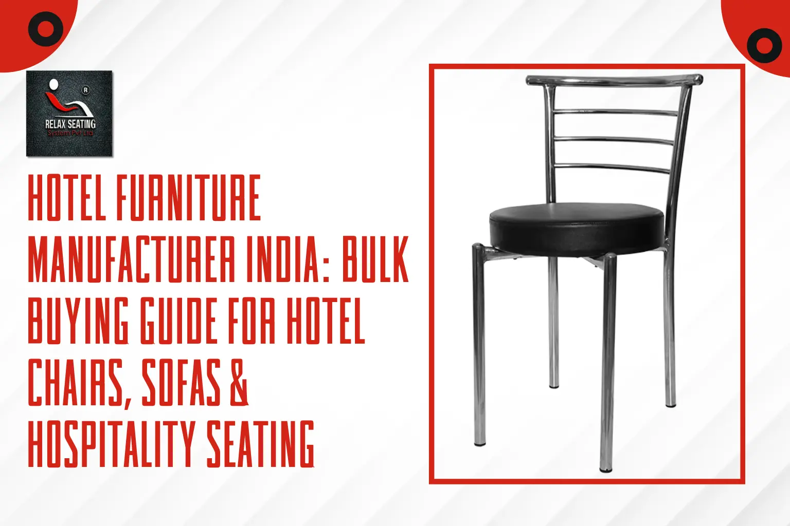 Hotel Furniture Manufacturer India - Relax Seating System