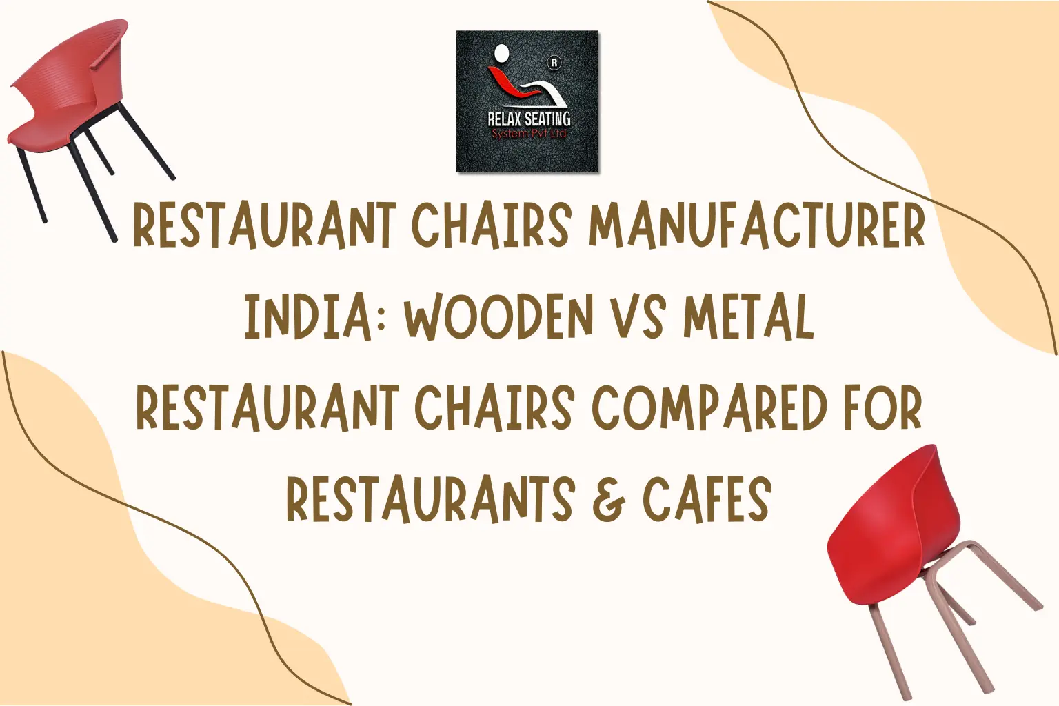 Restaurant Chairs Manufacturer India - Relax Seating System
